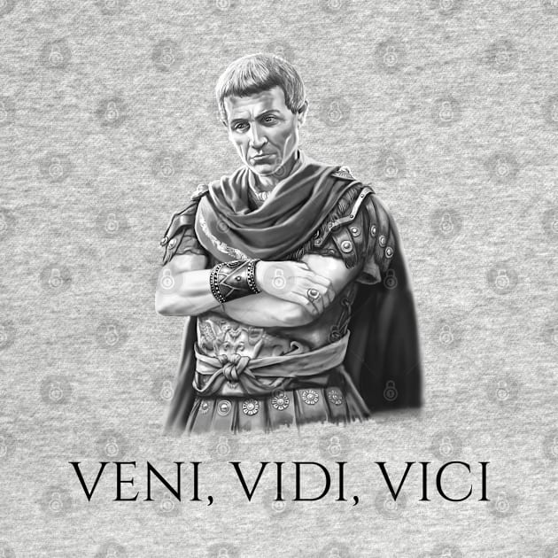 Gaius Julius Caesar Veni Vidi Vici - Ancient Roman History by Styr Designs